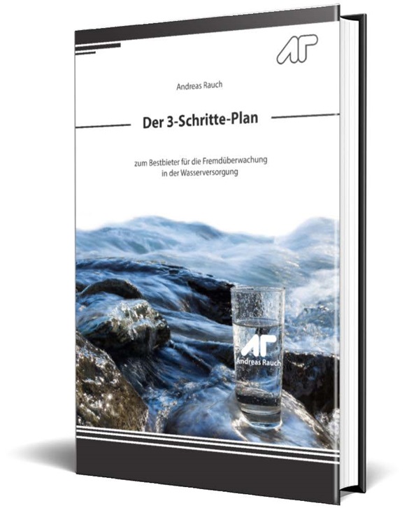 Der 3-Schritte-Plan zum Bestbieter für die Fremdüberwachung in der Wasserversorgung